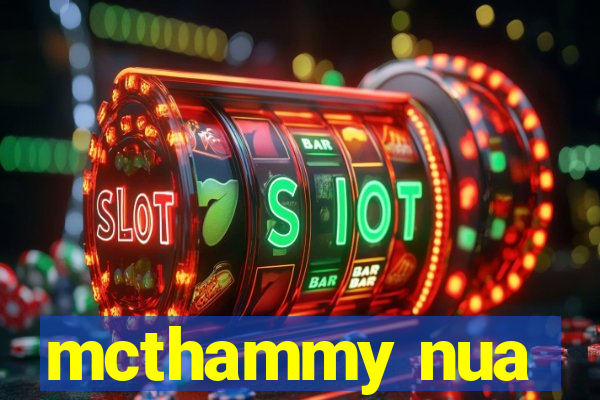 mcthammy nua